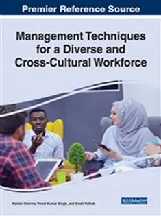 Management Techniques for A Diverse and Cross-Cultural Workforce