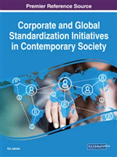 Corporate and Global Standardization Initiatives in Contemporary Society