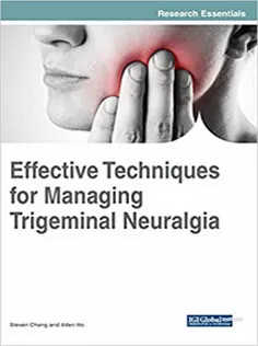 Effective Techniques for Managing Trigeminal Neuralgia
