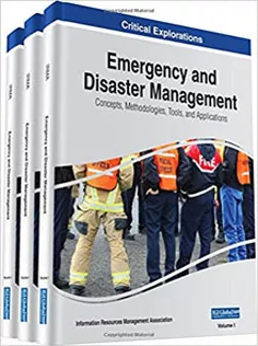 Emergency and Disaster Management: Concepts Methodologies Tools and Applications-3 Volumes Set