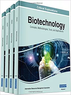 Biotechnology: Concepts, Methodologies, Tools, and Applications