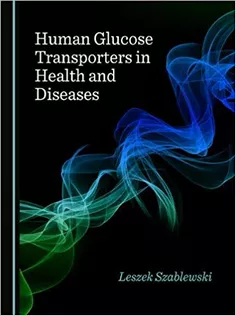Human Glucose Transporters in Health and Diseases