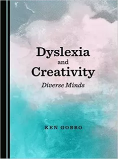 Dyslexia and Creativity