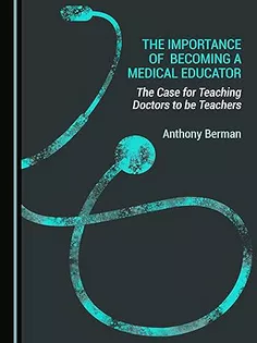 The Importance of Becoming A Medical Educator