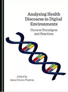 Analysing Health Discourse in Digital Environments