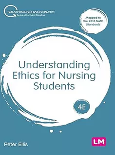 Understanding Ethics for Nursing Students