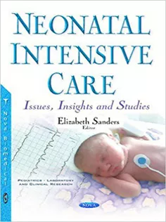 Neonatal Intensive Care: Issues, Insights and Studies