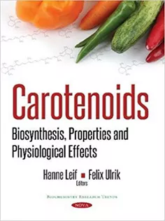 Carotenoids: Biosynthesis, Properties and Physiological Effects