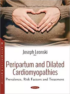 Peripartum and Dilated Cardiomyopathies: Prevalence, Risk Factors and Treatment