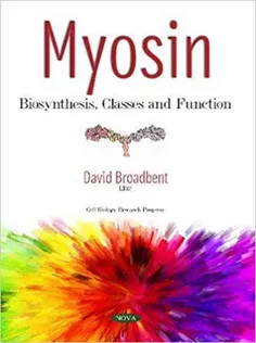 Myosin: Biosynthesis, Classes and Function