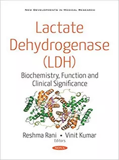 Lactate Dehydrogenase: Biochemistry, Function and Clinical Significance