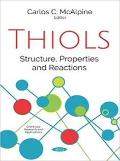 Thiols: Structure, Properties and Reactions
