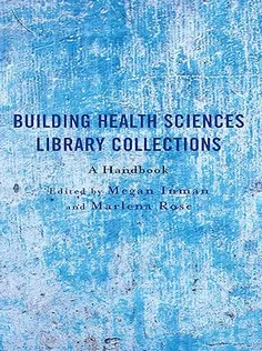 Building Health Sciences Library Collections