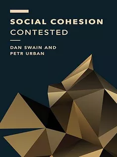 Social Cohesion Contested (Off the Fence: Morality, Politics and Society)