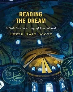 Reading the Dream: A Post-Secular History of Enmindment