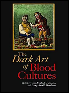 The Dark Art of Blood Cultures