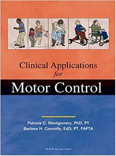 Clinical Applications for Motor Control