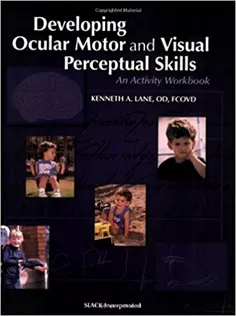 Developing Ocular Motor and Visual Perceptual Skills