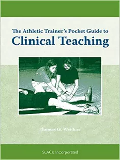 The Athletic Trainer's Pocket Guide to Clinical Teaching