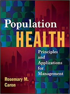 Population Health Principles and Applications for Management