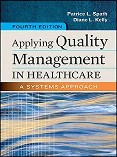 Applying Quality Management in Healthcare A Systems Approach