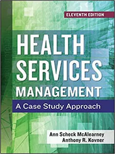 Health Services Management: A Case Study Approach