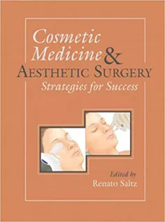 Cosmetic Medicine and Aesthetic Surgery: Strategies for Success