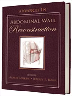 Advances in Abdominal Wall Reconstruction