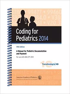 9781581108125 Coding for Pediatrics 2014: A Manual for Pediatric Documentation and Payment