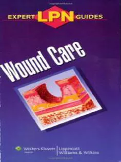 LPN Expert Guides: Wound Care