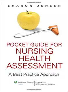 Pocket Guide for Nursing Health Assessment:A Best Practice Approach