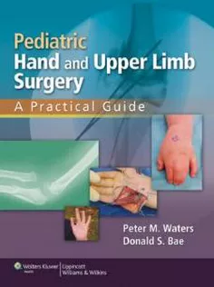 Pediatric Hand and Upper Limb Surgery