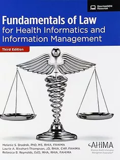 Fundamentals of Law for Health Informatics and Information Management