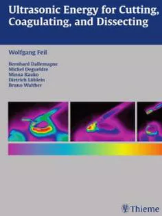 Ultrasonic Energy for Cutting, Coagulating and Dissecting