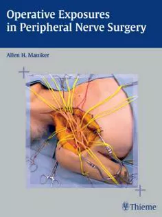 Operative Exposures in Peripheral Nerve Surgery
