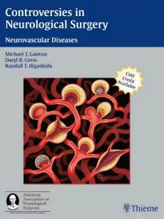 Controversies in Neurological Surgery: Neurovascular Diseases
