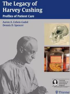 The Legacy of Harvey Cushing