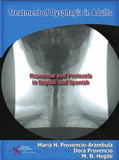 Treatment of Dysphagia in Adults: Resources and Protocols in English and Spanish