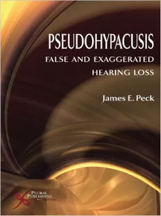 Pseudohypacusis: False and Exaggerated Hearing Loss