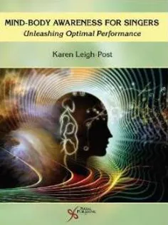 Mind-Body Awareness for Singers