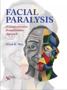 Facial Paralysis: A Comprehensive Rehabilitative Approach