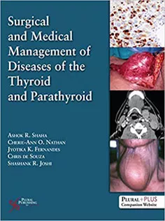 Surgical and Medical Management of Diseases of the Thyroid and Parathyroid