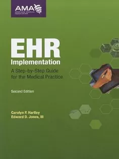 EHR Implementation: A Step-By-Step Guide for the Medical Practice