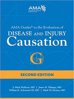 AMA Guides to the Evaluation of Disease and Injury Causation