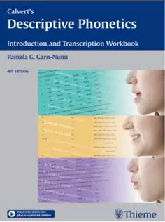 Calvert's Descriptive Phonetics:Introduction and Transcription Workbook
