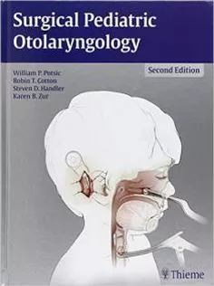 Surgical Pediatric Otolaryngology