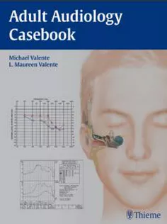 Adult Audiology Casebook