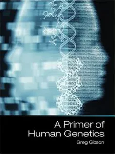 A Primer of Human Genetics