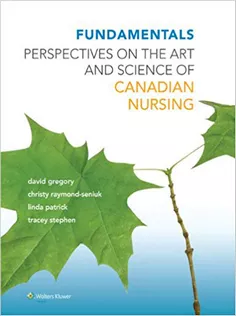 Fundamentals:Perspectives on the Art and Science of Canadian Nursing