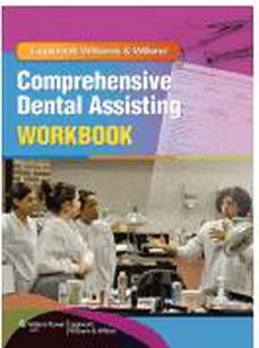 Lippincott Williams & Wilkins’ Comprehensive Dental Assisting Workbook